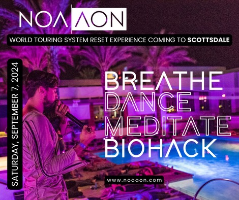 NOA AON Breathe Dance Meditate Biohack September 7th at Shanti Sound in Scottsdale